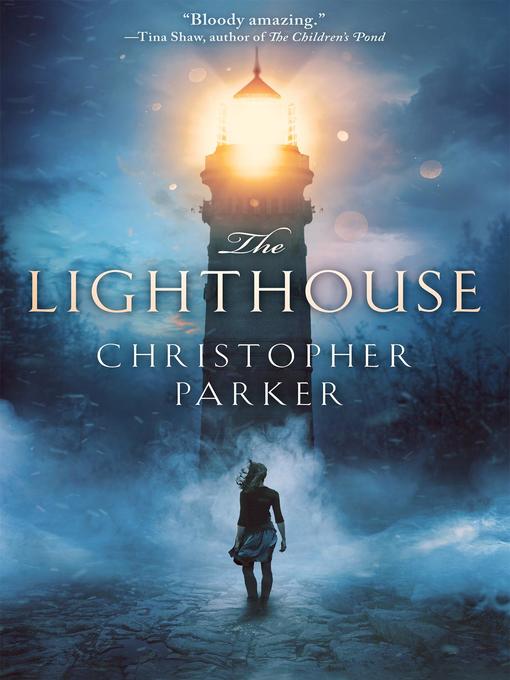 Title details for The Lighthouse by Christopher Parker - Wait list